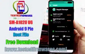 SM-A102U U6 Android 9 Pie Root File By[www.testedfirmwares.com]