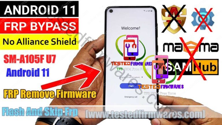 SM-A105F U7 Android 11 FRP Remove Firmware 2022 Just Flash And Skip Frp By[www.testedfirmwares.com]