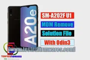 SM-A202F U1 MDM Remove Solution File Flash With Odin3 Tool By[www.testedfirmwares.com]