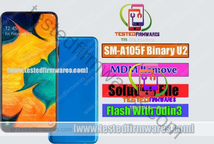SM-A205F U2 MDM Remove Solution File Flash With Odin3 Tool By[www.testedfirmwares.com]