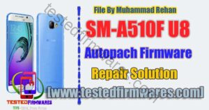 SM-A510F U8 Autopach Firmware Tested Repair Solution By Muhammad Rehan Uploaded By[www.testedfirmwares.com]