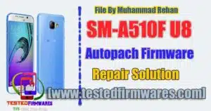 SM-A510F U8 Autopach Firmware Tested Repair Solution By Muhammad Rehan Uploaded By[www.testedfirmwares.com]