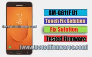 SM-G611F U1 Touch Fix Solution Tested Firmware By[www.testedfirmwares.com]