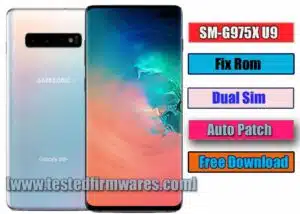 SM-G975X U9 Fix Rom Dual Sim Auto Patch Firmware Arabic Turkey [RESET NO LOST NETWORK] Repair IMEI Firmware With Root Permanently By[www.testedfirmwares.com]