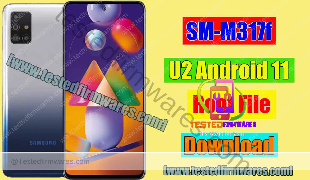 SM-M317f U2 Android 11 Root File Download By[www.testedfirmwares.com]