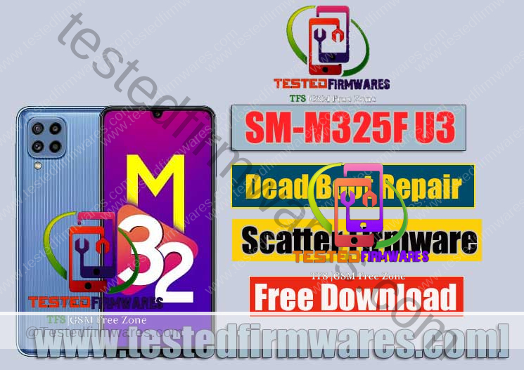 SM-M325F U3 Dead Boot Repair Scatter Firmware M325FXXU3AUK1 BIT3 OS11 Exclusive Solution By[www.testedfirmwares.com]