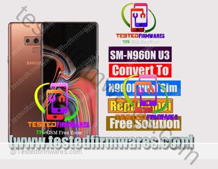 SM-N960N U3 Convert To N960F Dual Sim