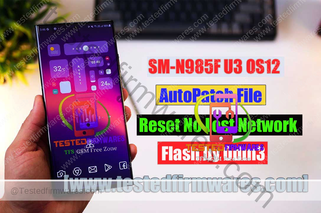 SM-N985F U3 OS12 AutoPatch {Reset No Lost Network} [Without any Tools Just Flash by Odin3] [N985FXXS3EULF][www.testedfirmwares.com]