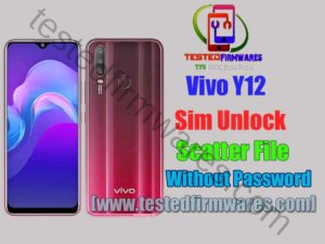 Vivo Y12 Sim Unlock Scatter File Without Password By[www.testedfirmwares.com]