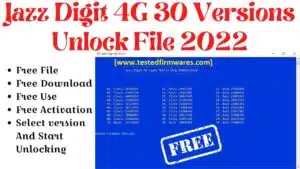 Jazz Digit 4g Unlock 30 in 1 file All New Models Unlock All Devices 2022 By[www.testedfirmwares.com]
