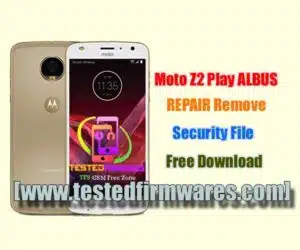 Moto Z2 Play ALBUS REPAIR Remove-Security