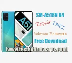 A516N U4 Repair IMEI Solution Firmware