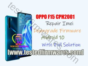F15 CPH2001 Repair Imei Downgrade Firmware