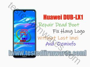 DUB-LX1 Repair Dead Boot And Fix Logo