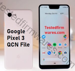 Google Pixel 3 QCN File