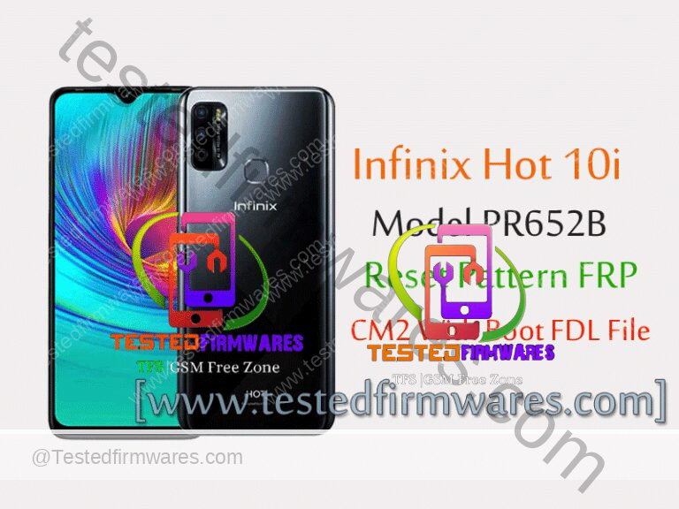 Infinix Hot 10i Spd PR652B Reset Pattern FRP CM2