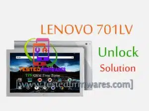 LENOVO 701LV Unlock Solution