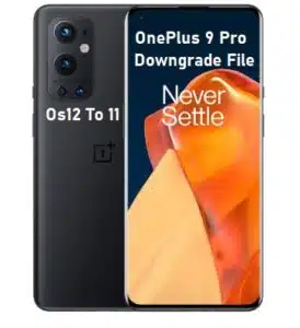 OnePlus 9 Pro Downgrade Android 12 To Android 11