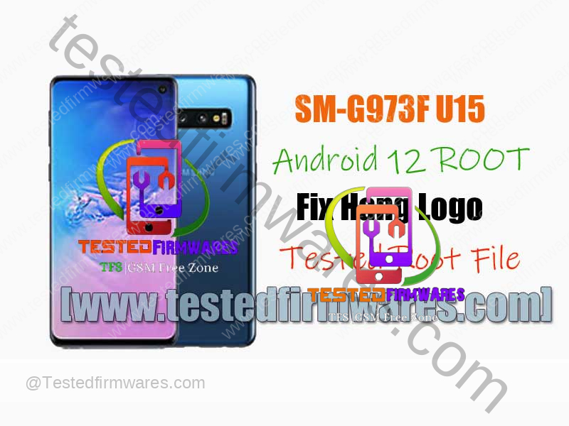 SM-G973F U15 UF Android 12 ROOT