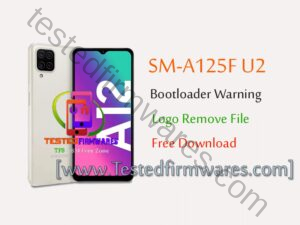 SM-A125F U2 Bootloader Warning Logo remove File