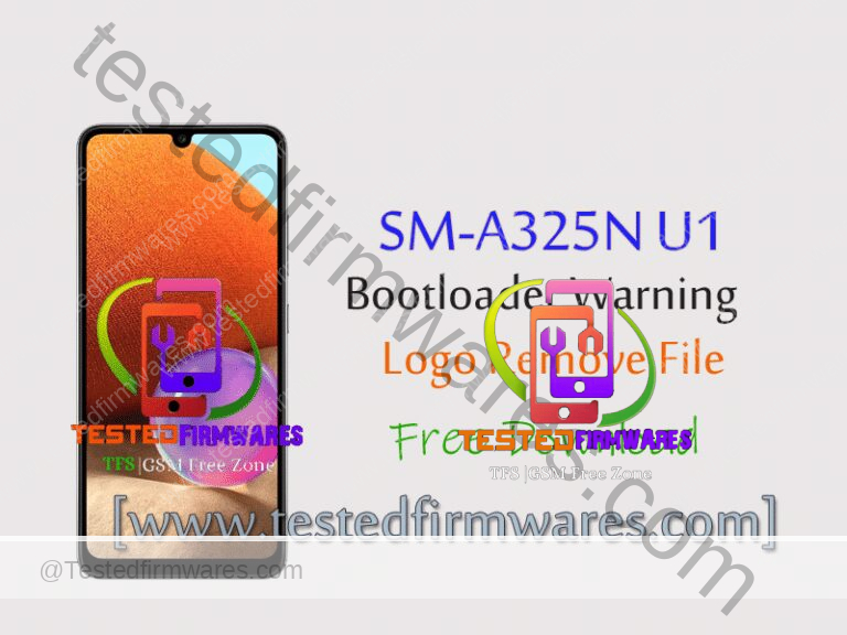 SM-A325N U1 Bootloader Warning Logo Remove File