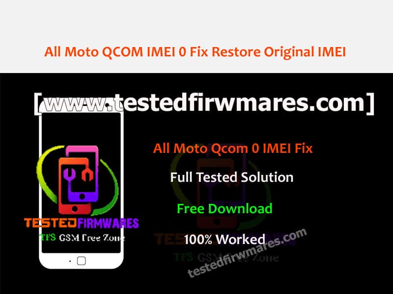 All Moto QCOM IMEI 0 Fix