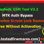 Haafedk MTK Auth Bypass Qualcomm Screen Lock Remove Tool V3.2 By[www.testedfirmwares.com]