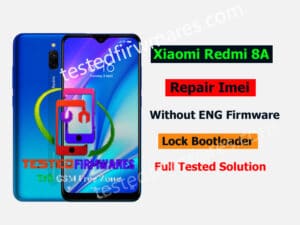 Redmi 8A Repair Imei Without ENG Firmware