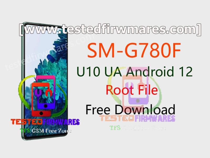 SM-G780F U10 UA Android 12 ROOT