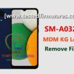 Samsung A03 CORE SM-A032F MDM KG Lock Remove File By[www.testedfirmwares.com]