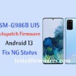 SM-G986B U15 Autopatch Firmware Os13-Fix NG Status Full Solution File By[www.testedfirmwares.com]