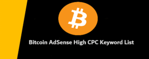 Bitcoin AdSense High CPC Keyword List