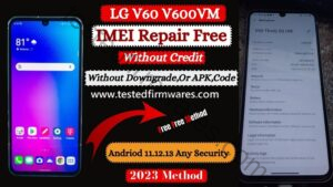 LG V60 V600VM Repair IMEI Free Without Credit