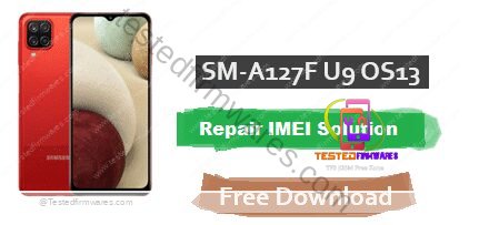 SM-A127F U9 Repair IMEI Os13