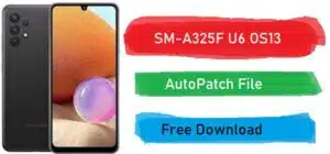 SM-A325F U6 OS13 AutoPatch File