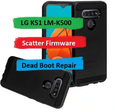 LG K51 LM-K500 Scatter Firmware