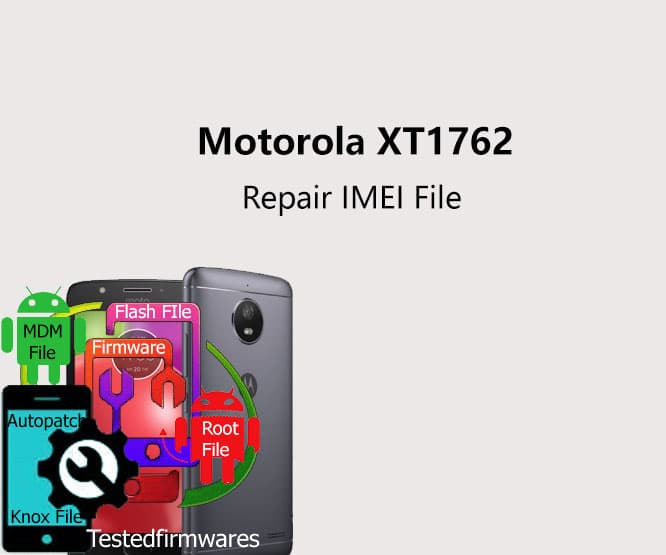 Motorola XT1762 Repair IMEI File