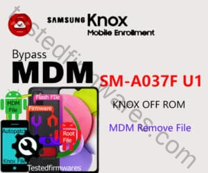 SM-A037F U1 KNOX OFF ROM
