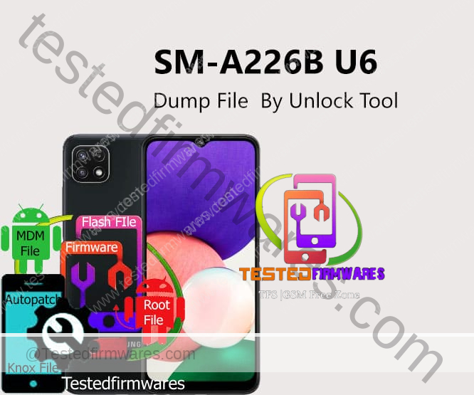 SM-A226B U6 Dump File