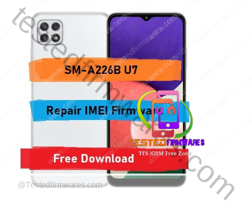 SM-A226B U7 Repair IMEI Original