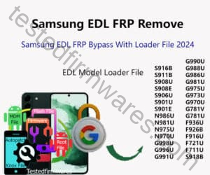Samsung FRP Remove EDL Loader File