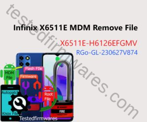 Infinix X6511E MDM Remove Firmware