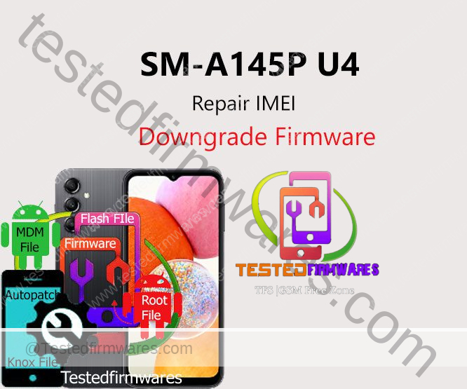 SM-A145P U4 Repair IMEI Downgrade Firmware