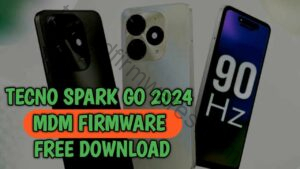 Tecno Spark Go 2024 MDM Firmware
